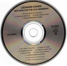 Load image into Gallery viewer, Leonard Cohen : New Skin For The Old Ceremony (CD, Album, RE)
