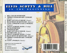 Load image into Gallery viewer, Elvis*, Scotty* &amp; Bill* : In The Beginning (CD, Comp, RE)
