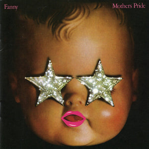 Fanny (2) : Mother's Pride (CD, Album, RE, Exp)