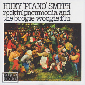 Huey "Piano" Smith : Rockin´ Pneumonia And The Boogie Woogie Flu (CD, Comp)