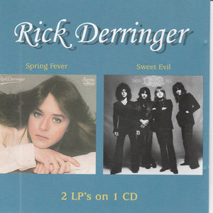 Rick Derringer : Spring Fever, Sweet Evil (CD, Album, Comp, RE)