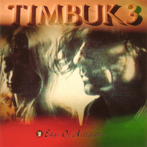 Timbuk 3 : Edge Of Allegiance (CD, Album)