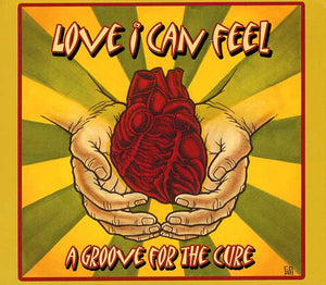 Various : Love I Can Feel: A Groove For The Cure (LP, Comp)