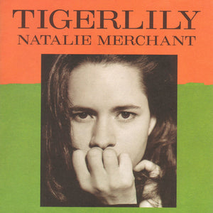 Natalie Merchant : Tigerlily (CD, Album, SRC)