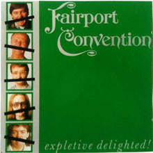 Load image into Gallery viewer, Fairport Convention : Expletive Delighted! (CD, Album, RE)
