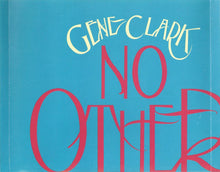 Load image into Gallery viewer, Gene Clark : No Other (CD, Album, RE, RM)
