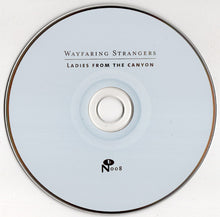 Load image into Gallery viewer, Various : Wayfaring Strangers: Ladies From The Canyon (CD, Comp, Sli)
