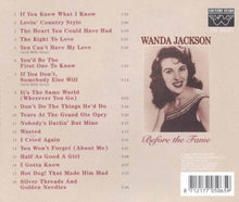 Load image into Gallery viewer, Wanda Jackson : Before The Fame (CD, Comp)
