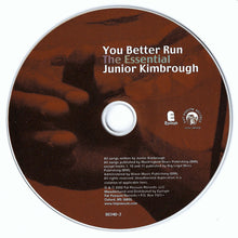 Load image into Gallery viewer, Junior Kimbrough : You Better Run (The Essential Junior Kimbrough) (CD, Comp)
