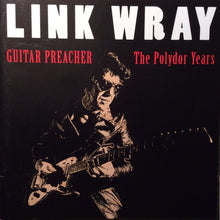 Load image into Gallery viewer, Link Wray : Guitar Preacher (The Polydor Years) (2xCD, Comp, Sli)
