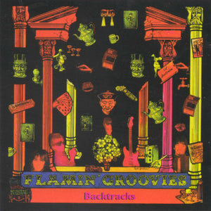 Flamin' Groovies* : Backtracks (CD, Album, RE)