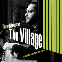 Load image into Gallery viewer, Yotam Silberstein : The Village (CD, Album)
