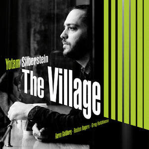 Yotam Silberstein : The Village (CD, Album)