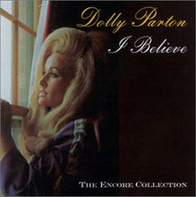 Load image into Gallery viewer, Dolly Parton : I Believe (CD, Album)
