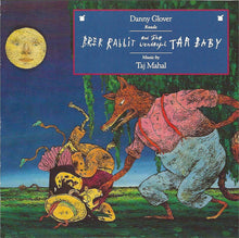 Load image into Gallery viewer, Danny Glover, Taj Mahal : Brer Rabbit And The Wonderful Tar Baby (CD, Album)
