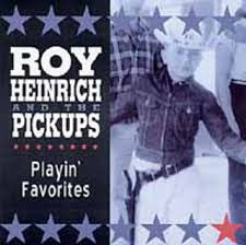 Roy Heinrich And The Pickups : Playin' Favorites  (CD, Album)