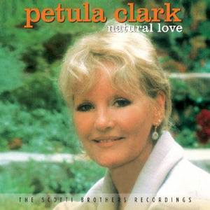 Petula Clark : Natural Love: The Scotti Brothers Recordings (CD, Comp, RM)
