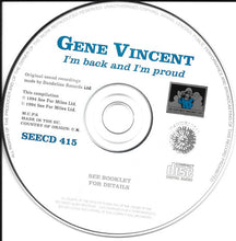 Load image into Gallery viewer, Gene Vincent : I'm Back And I'm Proud (CD, Album)
