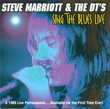 Load image into Gallery viewer, Steve Marriott &amp; The DT's (4) : Sing The Blues Live (CD, Album)
