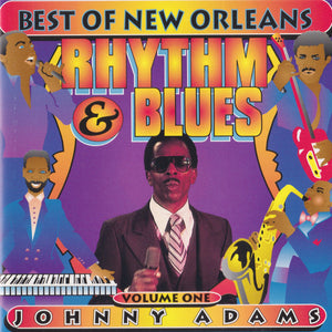 Johnny Adams : Best of New Orleans Rhythm & Blues Volume 1 (CD, Comp)