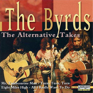 The Byrds : The Alternative Takes (CD, Comp)