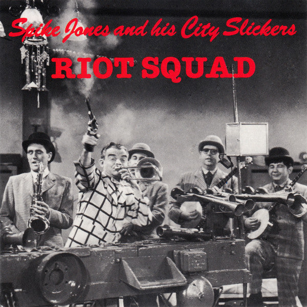 Spike Jones And His City Slickers : Riot Squad (CD, Comp, RM)