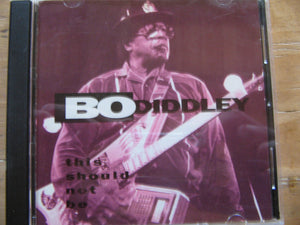 Bo Diddley : This Should Not Be (CD, Album)