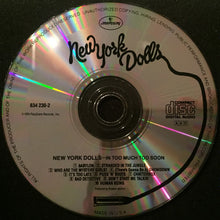 Load image into Gallery viewer, New York Dolls : Too Much Too Soon (CD, Album, RE, RP)
