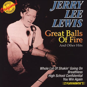 Jerry Lee Lewis : Great Balls Of Fire And Other Hits (CD, Comp, RP)