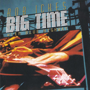 Rob Ickes With Blue Highway : Big Time (CD, Album)