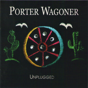 Porter Wagoner : Unplugged (CD, Album)