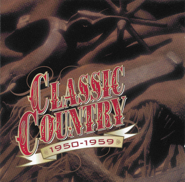 Various : Classic Country 1950-1959 (2xCD, Comp, RM)
