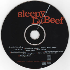 Sleepy La Beef : I'll Never Lay My Guitar Down (CD, Album)