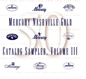 Various : Mercury Nashville Gold Catalog Sampler Vol 3 (CD, Album, Comp, Mono, Promo)