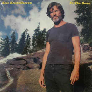 Kris Kristofferson : To The Bone (CD, Album, RE)