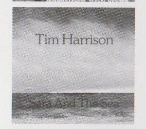 Tim Harrison : Sara And The Sea (CD, Album)