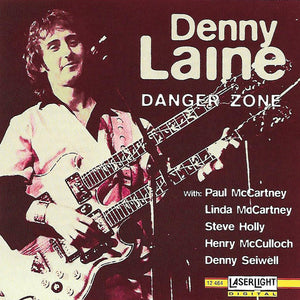 Denny Laine With Paul McCartney, Linda McCartney, Steve Holly*, Henry McCulloch*, Denny Seiwell : Danger Zone (CD, Album, RE)