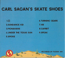 Load image into Gallery viewer, Carl Sagan&#39;s Skate Shoes : Carl Sagan&#39;s Skate Shoes (CD)
