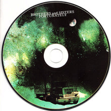 Load image into Gallery viewer, Brothers And Sisters (2) : Fortunately (CD, Album)
