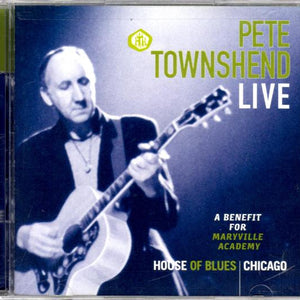 Pete Townshend : Live - A Benefit For Maryville Academy (2xCD, Album)