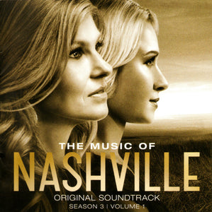 Nashville Cast : The Music Of Nashville: Original Soundtrack (Season 3 | Volume 1) (CD, Album)