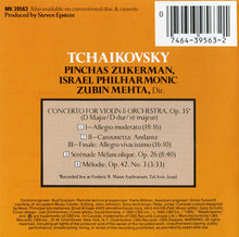 Load image into Gallery viewer, Pinchas Zukerman, Tchaikovsky*, Israel Philharmonic Orchestra, Zubin Mehta : Violin Concerto • Mélodie • Sérénade mélancolique (CD, Album, RE)
