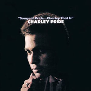 Charley Pride : Songs Of Pride...Charley That Is (CD, Album, RE)