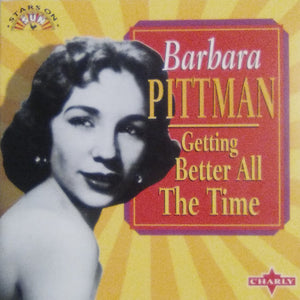 Barbara Pittman : Getting Better All The Time (CD, Comp, RM)