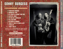 Load image into Gallery viewer, Sonny Burgess With Dave Alvin : Tennessee Border (CD, Album)
