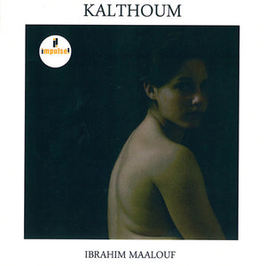 Ibrahim Maalouf : Kalthoum (CDr, Album, Promo)