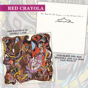 Red Crayola* : The Parable Of Arable Land / God Bless The Red Krayola And All Who Sail With It (CD, Comp, MPO)