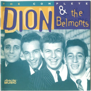 Dion & The Belmonts : The Complete Dion & The Belmonts (2xCD, Comp)