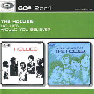 The Hollies : Hollies / Would You Believe? (CD, Comp, Mono, RM, Med)