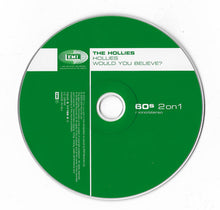 Load image into Gallery viewer, The Hollies : Hollies / Would You Believe? (CD, Comp, Mono, RM, Med)
